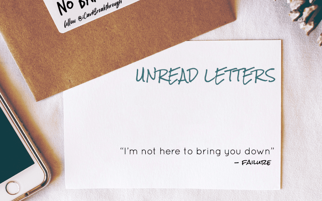 I’m Not Here to Bring You Down – Unread Letters