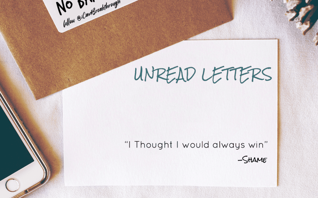 I Thought I would always Win – Unread Letters
